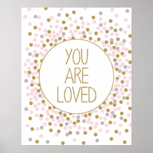 You Are Loved Guld Rosa Konfetti barnkammartryck Poster (Framsidan)