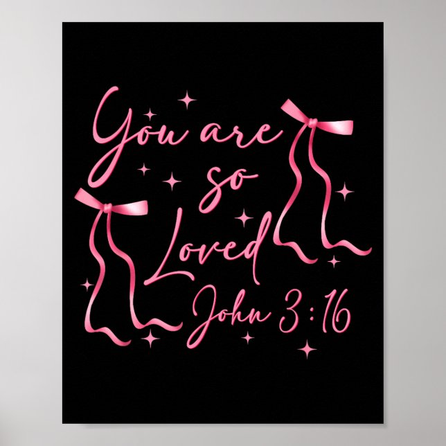 You Are Loved John 3_16 Valentines Christian Faith Poster (Framsidan)