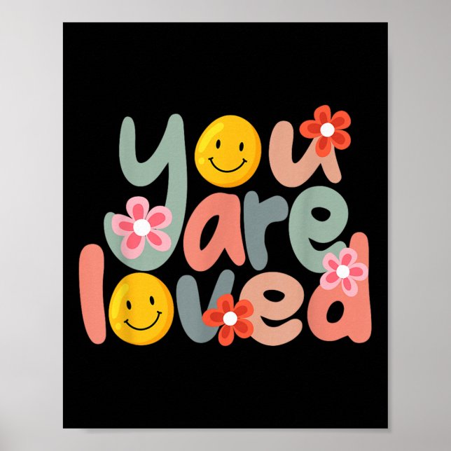 You Are Loved Sitive Message Saying Quote Men Wome Poster (Framsidan)