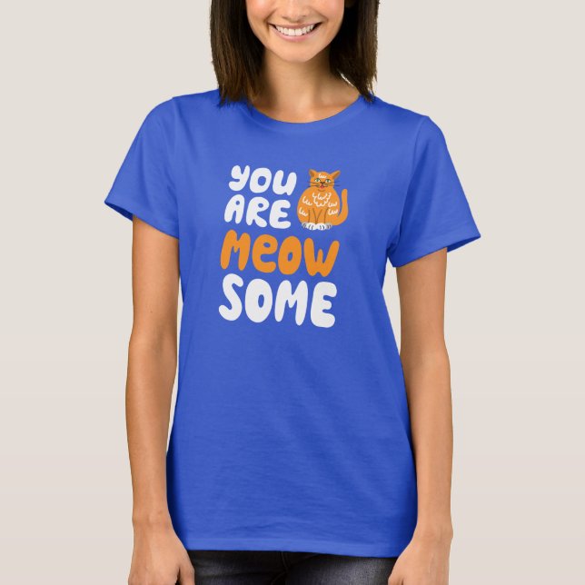 You are meow some t shirt (Framsida)