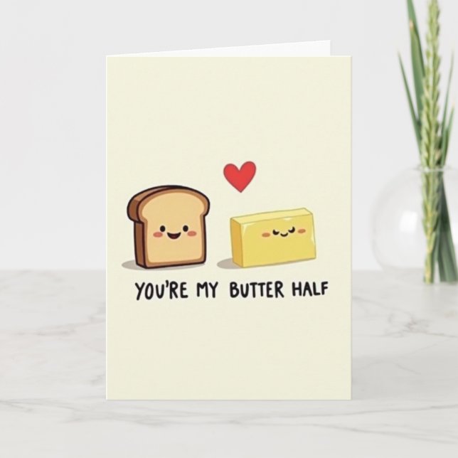 You Are My Butter Half Card Kort (Framsida)