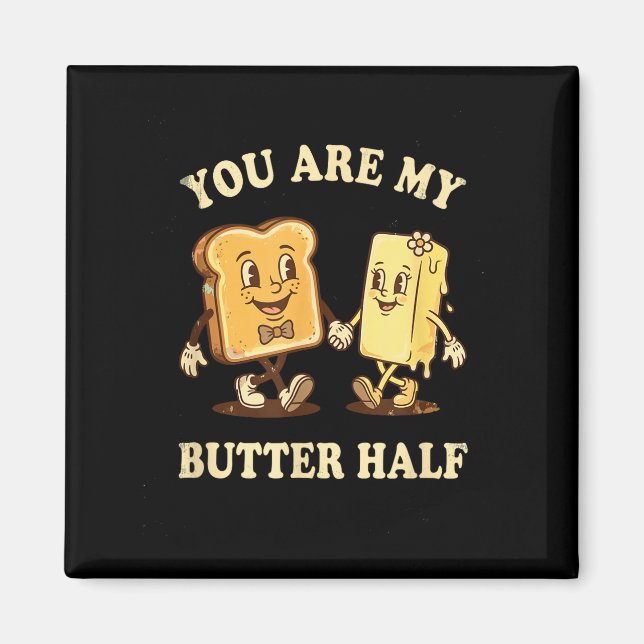 You Are My Butter Half Retro Toast Bread Couple Va Magnet (Framsidan)