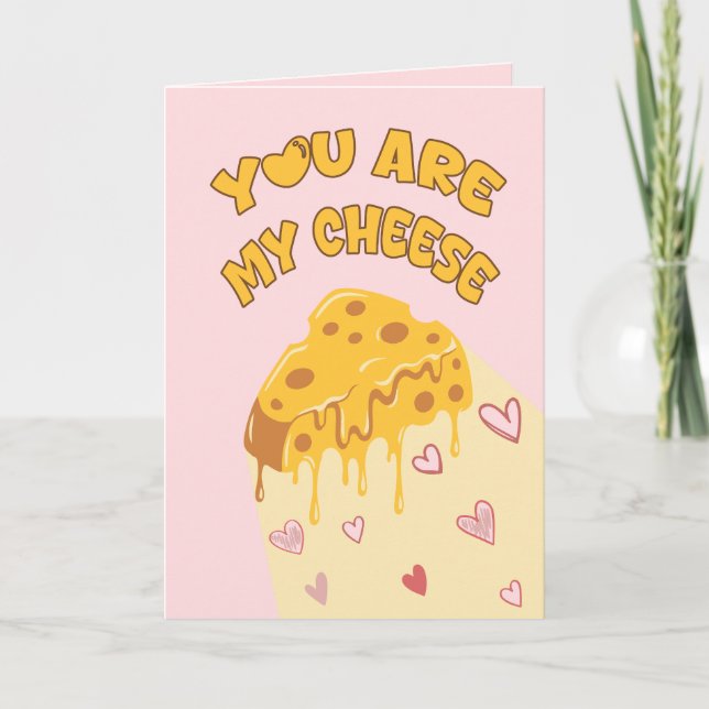 You Are My Cheese valentine Kort (Framsida)