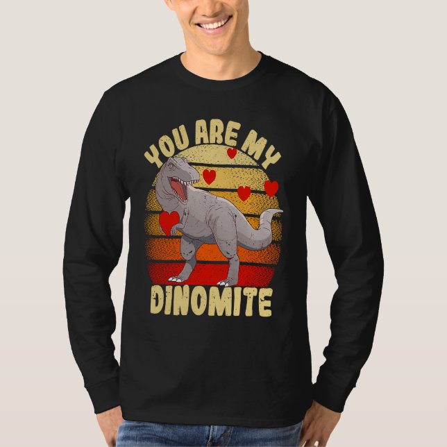 You Are My Dinomite Valentine's Day Dinosaur Rex T Shirt (Framsida)