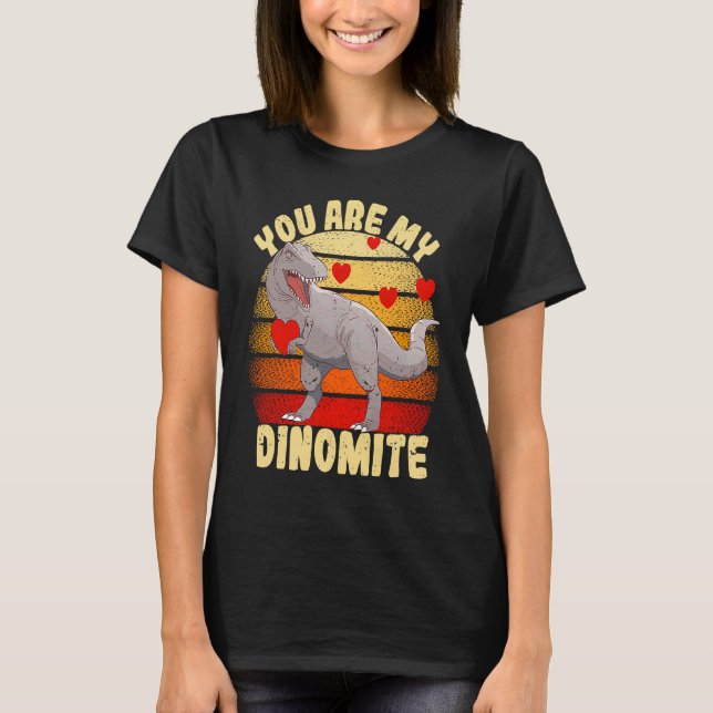 You Are My Dinomite Valentine's Day Dinosaur Rex T Shirt (Framsida)