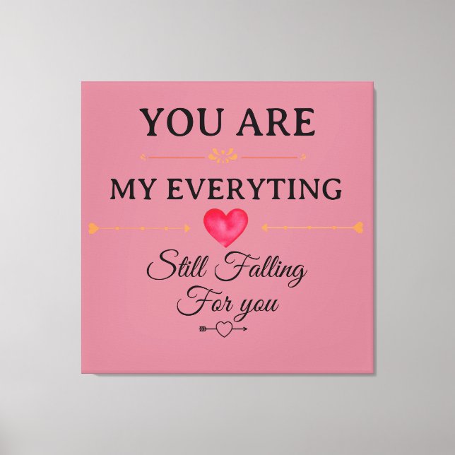 You Are My Everything – Romantic Love Quote Wall  Canvastryck (Framsida)