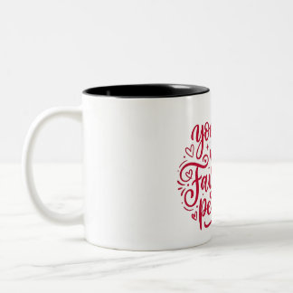 You Are My Favorite Person Red Calligraphy Coffee Två-Tonad Mugg