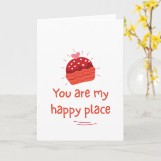 You Are My Happy Place Romantic Love Quote Kort