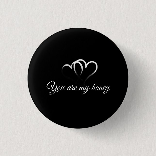 You are my honey romantic pin button 2026 knapp (Framsida)