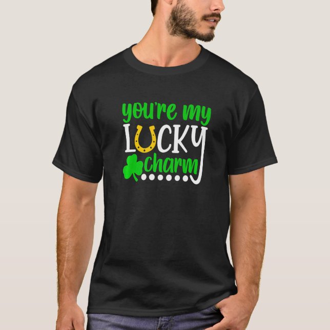 You Are My Lucky Charm Shirt Shamrocks St. Patrick T Shirt (Framsida)