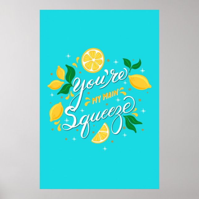 You are my Main Squeeze Lemons Poster (Framsidan)