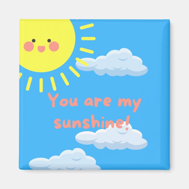 You Are My Sunshine Square Fridge Magnet (Framsidan)