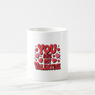 You Are My Valentine – Cute Love Mug Kaffemugg