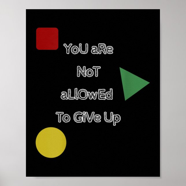 You Are Not Allowed To Give Up Motivation  Poster (Framsidan)
