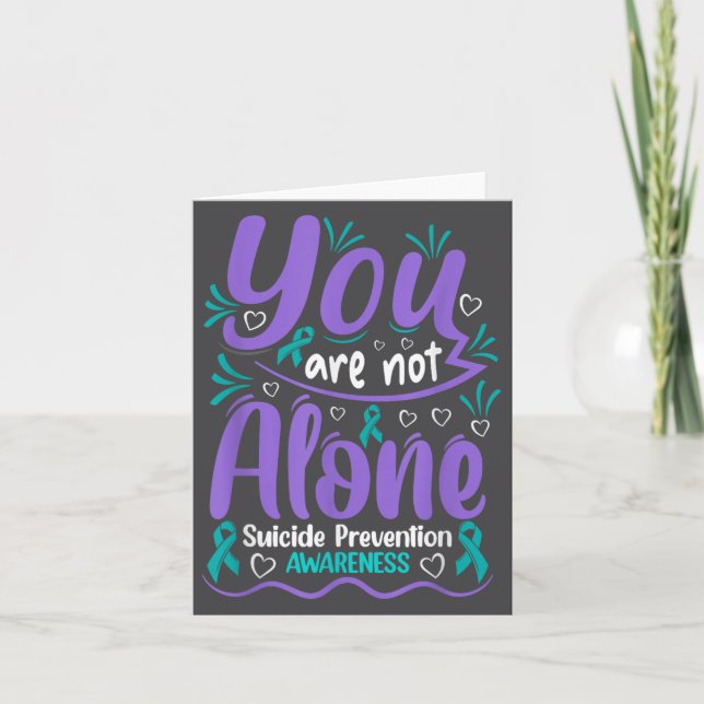 You Are Not Alone Suicide Prevention Awareness  Kort (Framsida)