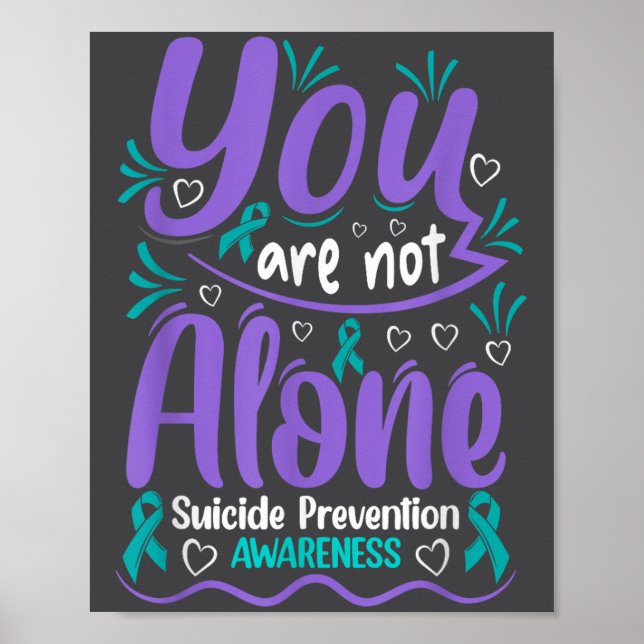 You Are Not Alone Suicide Prevention Awareness  Poster (Framsidan)