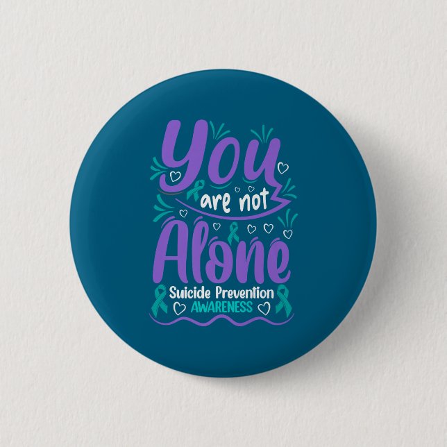 You Are Not Alone Suicide Prevention Awareness Pre Knapp (Framsida)