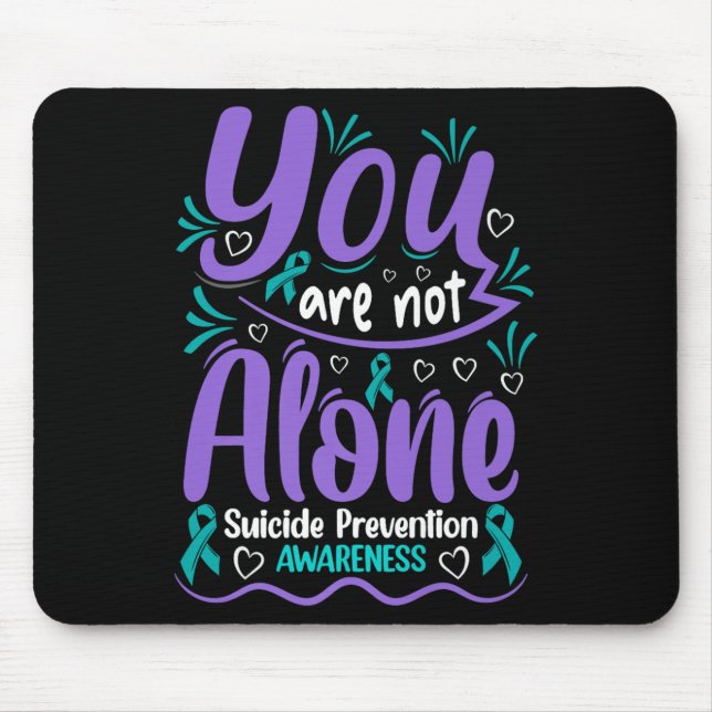 You Are Not Alone Suicide Prevention Awareness Pre Musmatta (Framsidan)