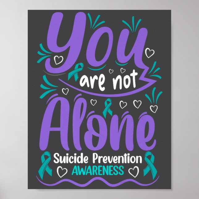 You Are Not Alone Suicide Prevention Awareness Pre Poster (Framsidan)