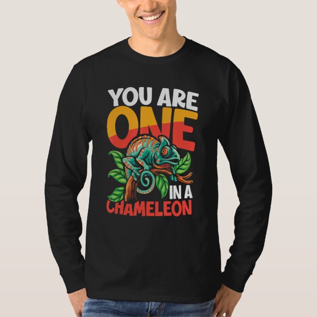 You Are One In A Chameleon for Lizard Pet T Shirt (Framsida)