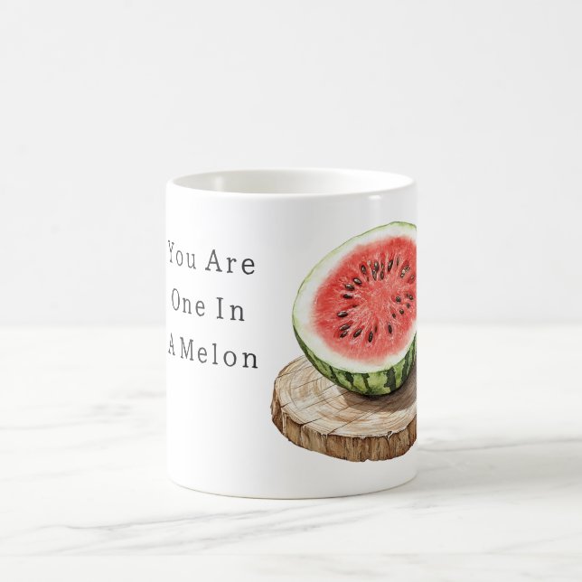 You Are One In A Melon   Kaffemugg (Center)