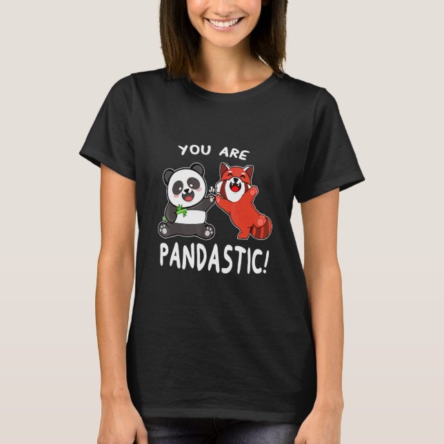You Are Pandastic Red Panda   Wildlife Animal T Shirt (Framsida)