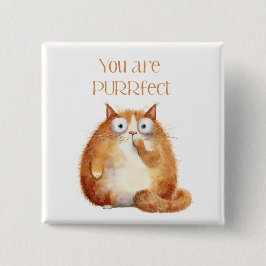 you are purrfect - orange cat bagde knapp
