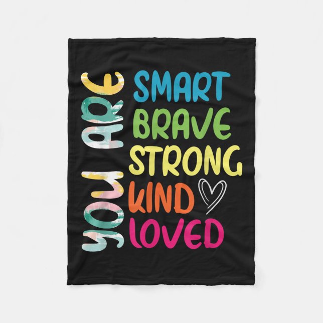 You Are Smart Brave Strong Kind Loved Motivation T Fleecefilt (Framsidan)