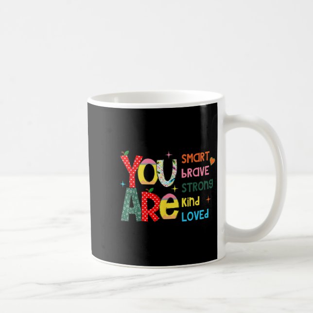 You Are Smart Brave Strong Kind Loved Motivation T Kaffemugg (Höger)