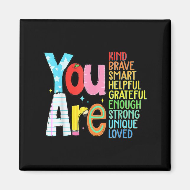 You Are Smart Brave Strong Kind Loved Motivation T Magnet (Framsidan)
