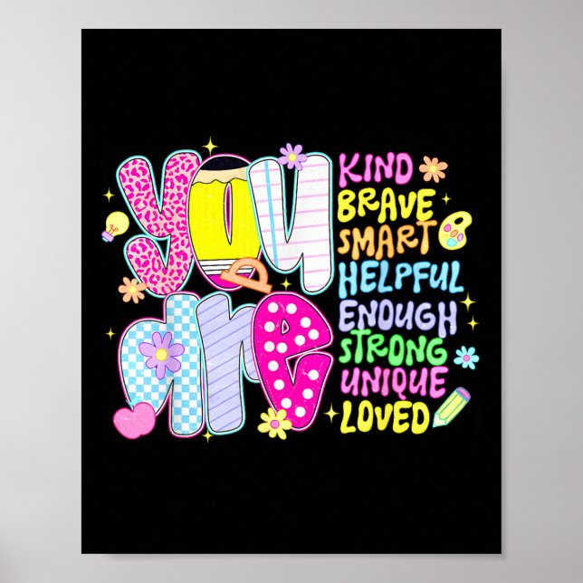 You Are Smart Brave Strong Kind Loved Motivation T Poster (Framsidan)
