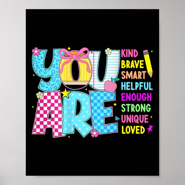 You Are Smart Brave Strong Kind Loved Motivation T Poster (Framsidan)