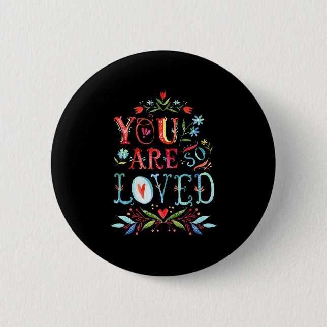 You Are So Loved Motivational Quote  Knapp (Framsida)