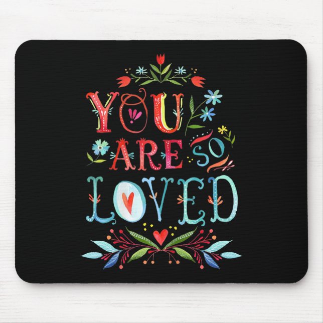 You Are So Loved Motivational Quote  Musmatta (Framsidan)