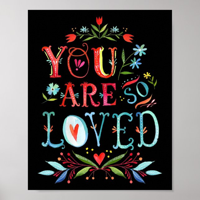 You Are So Loved Motivational Quote  Poster (Framsidan)