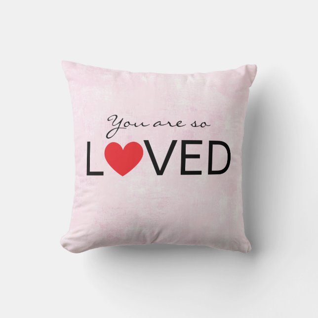 You Are So Loved Pillow  Kudde (Framsida)