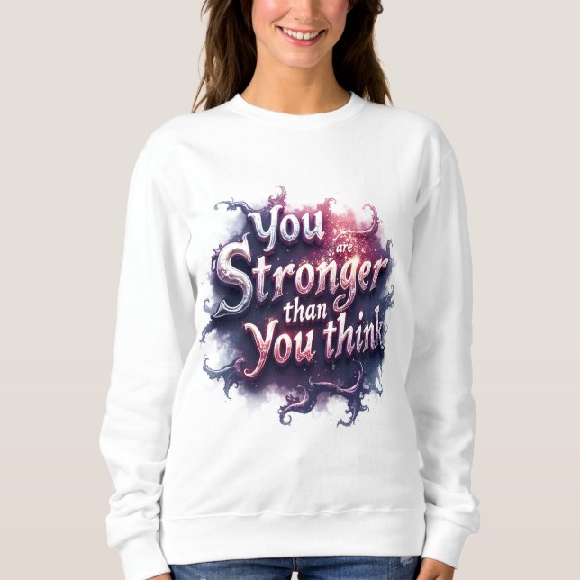 You are stronger than you think t shirt (Framsida)