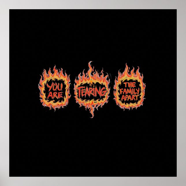 You Are Tearing This Family Apart Poster (Framsidan)