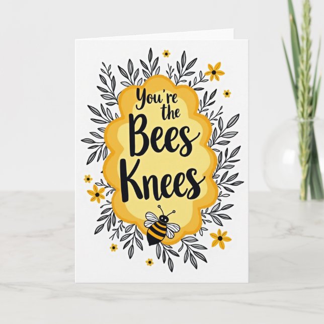 You Are The Bees Knees Card Kort (Framsida)