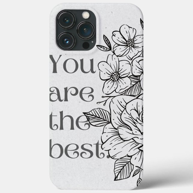 'You Are The Best' Blommig Citat iPhone 13 Pro Max (Baksida)