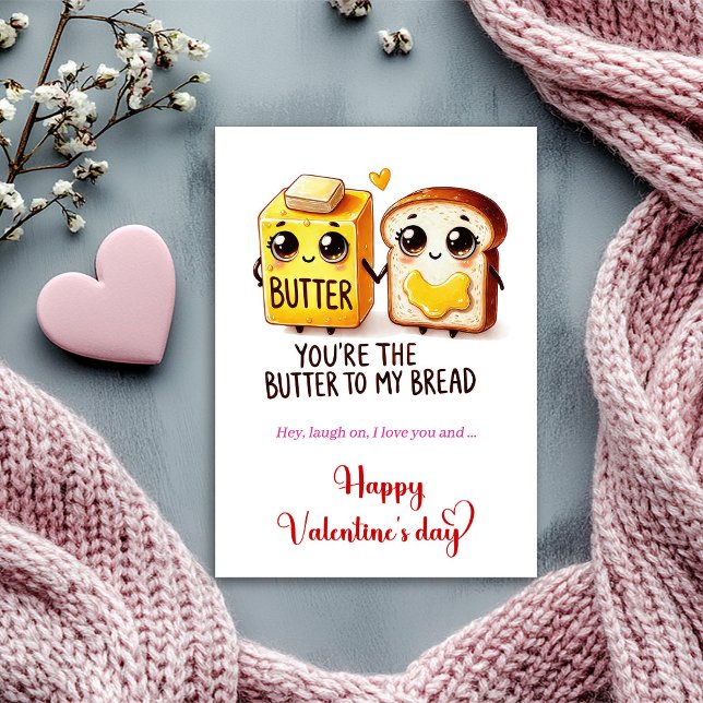 You are the butter to my bread funny Valentine's Julkort (You are the butter to my bread funny Valentine's Holiday Card)