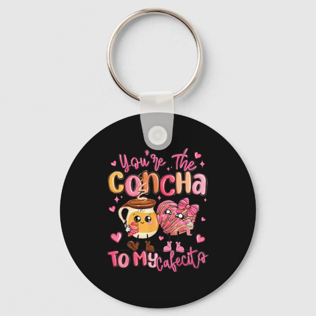 You Are The Concha To My Cafecito Funny Mexican Va Nyckelring (Framsida)