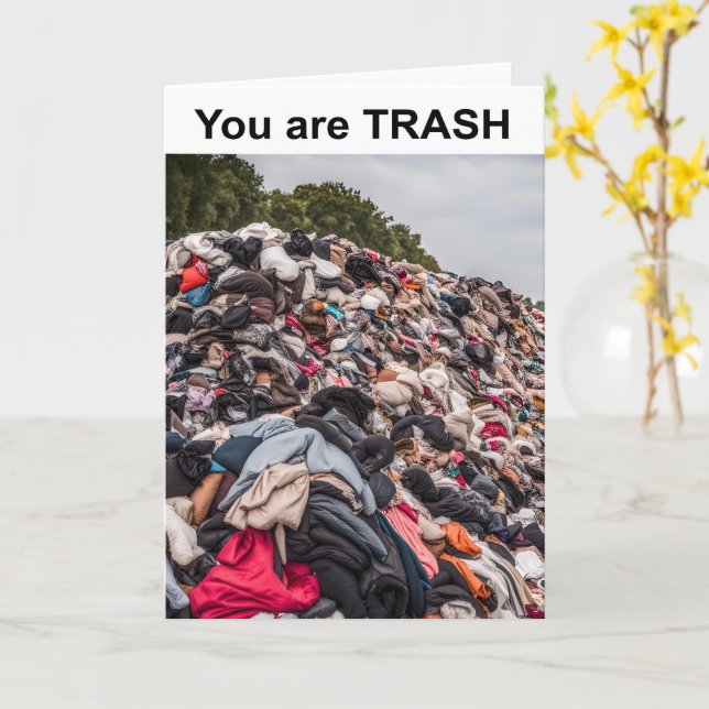 You are TRASH. Kort (Gul blomma)