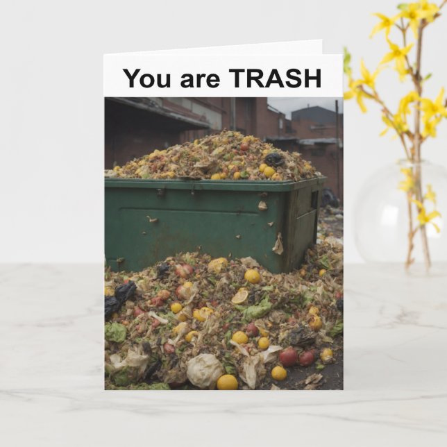 You are TRASH. Kort (Gul blomma)