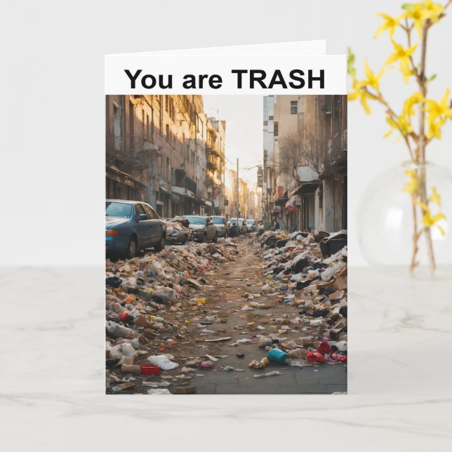 You are TRASH. Kort (Gul blomma)