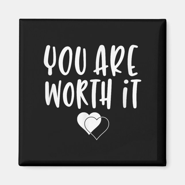 You Are Worth It Cute Motivational Women Hearts De Magnet (Framsidan)