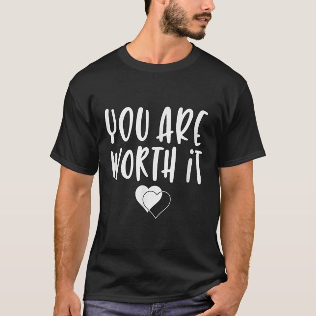 You Are Worth It Cute Motivational Women Hearts De T Shirt (Framsida)