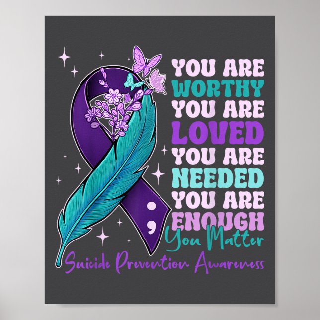 You Are Worthy Suicide Prevention Awareness Motiva Poster (Framsidan)