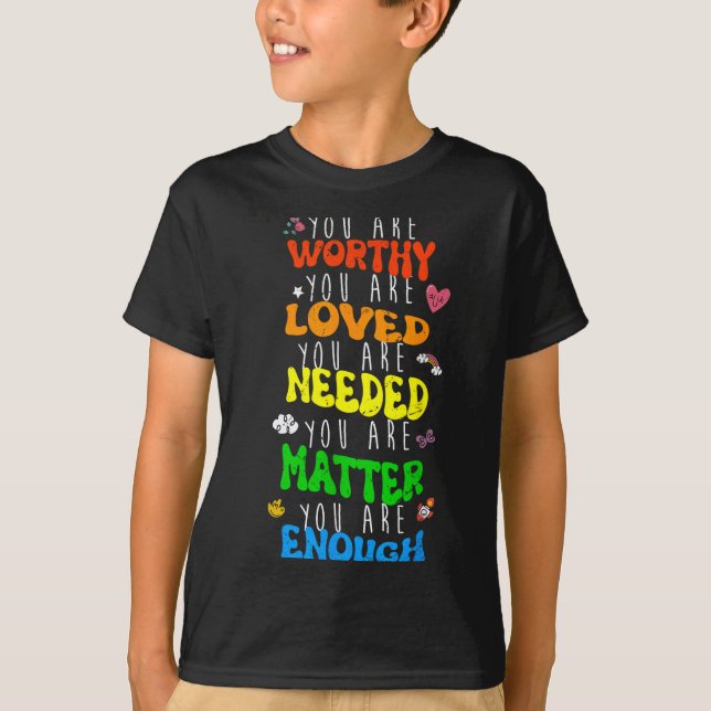 You Are Worthy You Are Loved Suicide Prevention Aw T Shirt (Framsida)