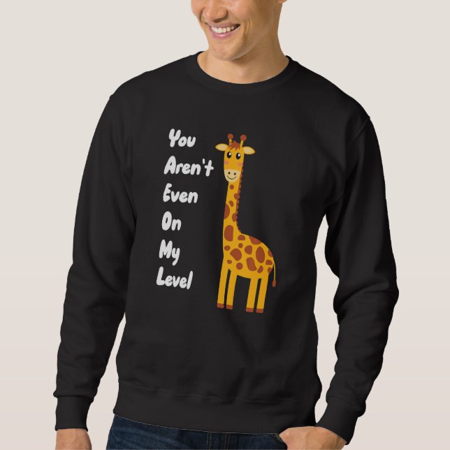 You Aren't Even On My Level Giraffe Premium Lång Ärmad Tröja (Framsida)
